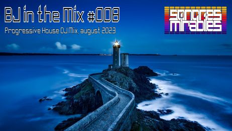 BJ in the Mix #008 [Progressive House DJ Mix, august 2023]